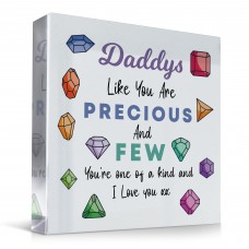 Gift For Daddy Precious And Few Plaque Special Gift For Him