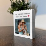Photo Puzzle For Best Friend BEST FRIENDS FOREVER Plaque