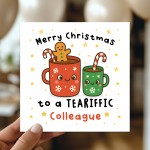 Merry Christmas To A TEA RIFFIC Colleague Card With Envelope Merry Christmas To A TEA RIFFIC Colleague Card With Envelope
