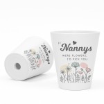 Special Gift For Nanny IF NANNYS WERE FLOWERS ID PICK YOU 