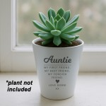 Special Gift For Auntie Personalised Plant Pot Best Friend Gift