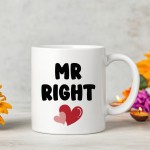 Mr Right Novelty Mug Gift For Boyfriend Husband Ceramic Coffee