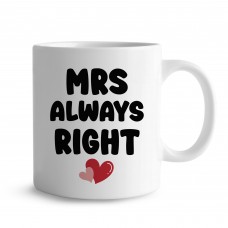 Mrs Always Right Novelty Mug Gift Wife Girlfriend Anniversary