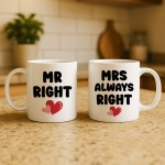 Mr Right & Mrs Always Right Novelty Mug Gift Set A Fun Gift