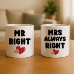 Mr Right & Mrs Always Right Novelty Mug Gift Set A Fun Gift