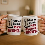 1 Year Wedding Anniversary Mr Right & Mrs Always Right Novelty 1 Year Wedding Anniversary Mr Right & Mrs Always Right Novelty