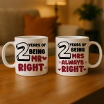 2 Years Wedding Anniversary Mr Right & Mrs Always Right Novelty 