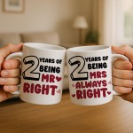 2 Years Wedding Anniversary Mr Right & Mrs Always Right Novelty 
