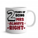 2 Years Wedding Anniversary Mr Right & Mrs Always Right Novelty 