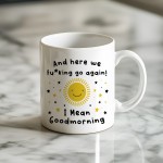 Good Morning Funny Office Mug Gift For Colleagues Secret Santa