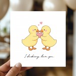 Valentines Day Card I Ducking Love You Card For Husband Wife