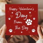 Happy Valentines Day From The Dog Perfect For Dog Mum Dog Dad
