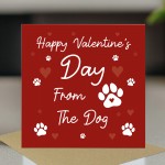 Happy Valentines Day From The Dog Perfect For Dog Mum Dog Dad