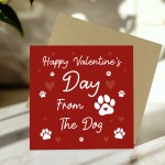 Happy Valentines Day From The Dog Perfect For Dog Mum Dog Dad