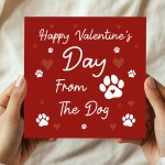 Happy Valentines Day From The Dog Perfect For Dog Mum Dog Dad