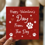 Happy Valentines Day From The Dog Perfect For Dog Mum Dog Dad