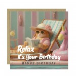 Humour Birthday Card with Envelope Relax Its Your Birthday Funny