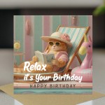 Humour Birthday Card with Envelope Relax Its Your Birthday Funny
