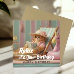Humour Birthday Card with Envelope Relax Its Your Birthday Funny