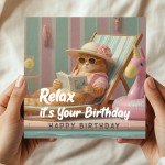 Humour Birthday Card with Envelope Relax Its Your Birthday Funny