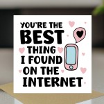 FUNNY Anniversary Valentines Card For Her Him Best Thing I Found