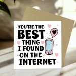 FUNNY Anniversary Valentines Card For Her Him Best Thing I Found