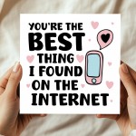 FUNNY Anniversary Valentines Card For Her Him Best Thing I Found