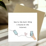 Valentines Card For Her Him Best Thing I Found On The Internet Valentines Card For Her Him Best Thing I Found On The Internet
