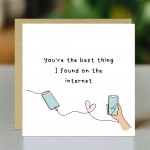 Valentines Card For Her Him Best Thing I Found On The Internet Valentines Card For Her Him Best Thing I Found On The Internet