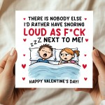 Funny Snoring Loud Valentines Day Card for Him Her Women Men