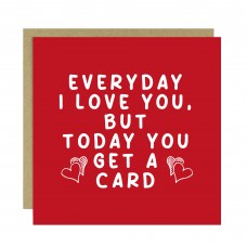Valentines Day Card For Him Her Today You Get A Card Funny