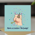 Birthday Greeting Card for Him Cracking Birthday Humorous Card