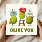 Happy Annniversary Card OLIVE YOU Valentines Day Romantic Card