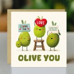 Happy Annniversary Card OLIVE YOU Valentines Day Romantic Card