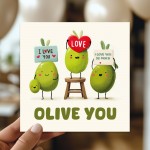 Happy Annniversary Card OLIVE YOU Valentines Day Romantic Card