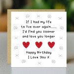 Boyfriend Birthday Card, Husband Birthday Card, Love You Longer