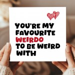 Valentines Day Card Anniversary Card Greetings Card Weirdo