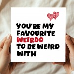 Valentines Day Card Anniversary Card Greetings Card Weirdo