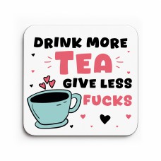 Funny Gift For Friend Colleague Co Worker Drink More Tea Coaster