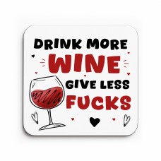Funny Gift For Friend Colleague Drink More Wine Coaster