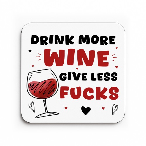 Funny Gift For Friend Colleague Drink More Wine Coaster