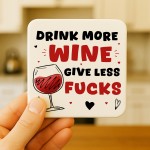 Funny Gift For Friend Colleague Drink More Wine Coaster