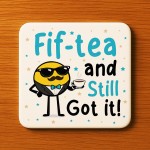 50th Birthday Gift Fiftea And Still Got It Coaster Funny 50th 50th Birthday Gift Fiftea And Still Got It Coaster Funny 50th