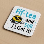 50th Birthday Gift Fiftea And Still Got It Coaster Funny 50th 50th Birthday Gift Fiftea And Still Got It Coaster Funny 50th