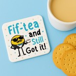 50th Birthday Gift Fiftea And Still Got It Coaster Funny 50th 50th Birthday Gift Fiftea And Still Got It Coaster Funny 50th