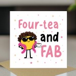 40th Birthday Card Fourtea And FAB Funny 40th Birthday Card