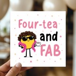 40th Birthday Card Fourtea And FAB Funny 40th Birthday Card