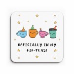 50th Birthday Gift Officially In My Fif-Teas Coaster Funny