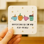 50th Birthday Gift Officially In My Fif-Teas Coaster Funny