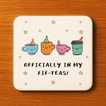 50th Birthday Gift Officially In My Fif-Teas Coaster Funny